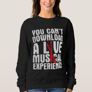 Drums Musician Player For A Drummer 4 Sweatshirt