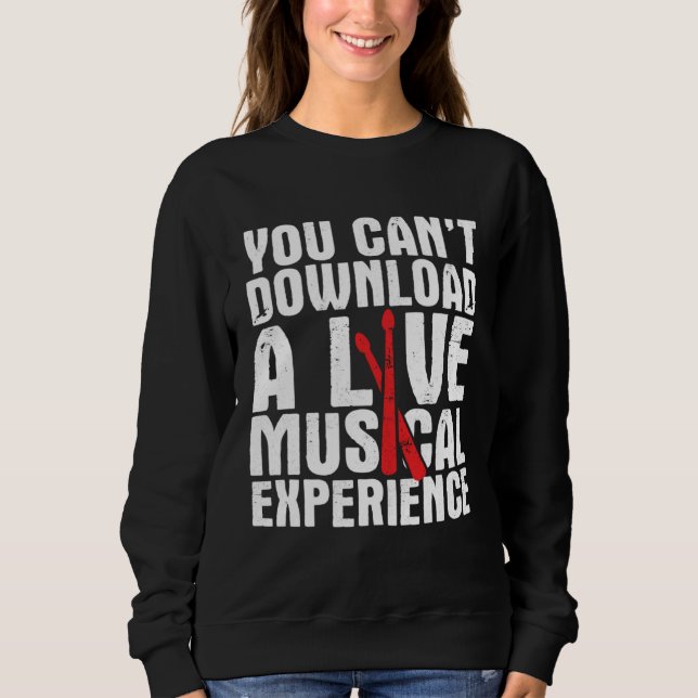 Drums Musician Player For A Drummer 4 Sweatshirt (Front)