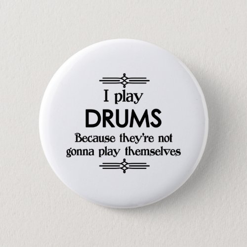 Drums _ Play Itself Funny Deco Music Button