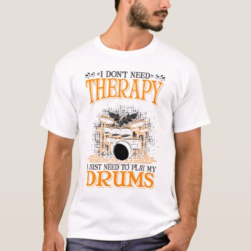 Drums Therapy Drummer T_Shirt
