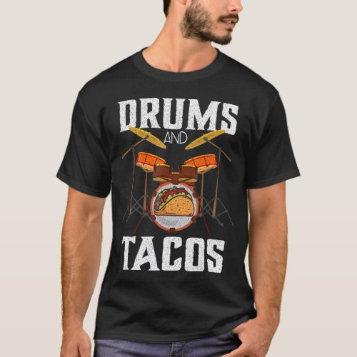 Drums Tshirt Tacos Cinco De Mayo Music Drummer  T_