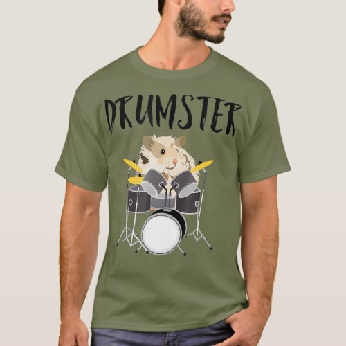 Drumster  Funny Percussion Music Hamster Pet T T_Shirt