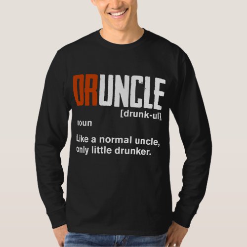 Druncle Like A Normal Uncle Only Drinker  T_Shirt