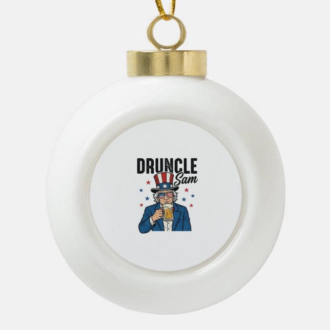 Druncle Sam Funny Patriotic Beer Vector Design_1 Ceramic Ball Christmas Ornament (Front)