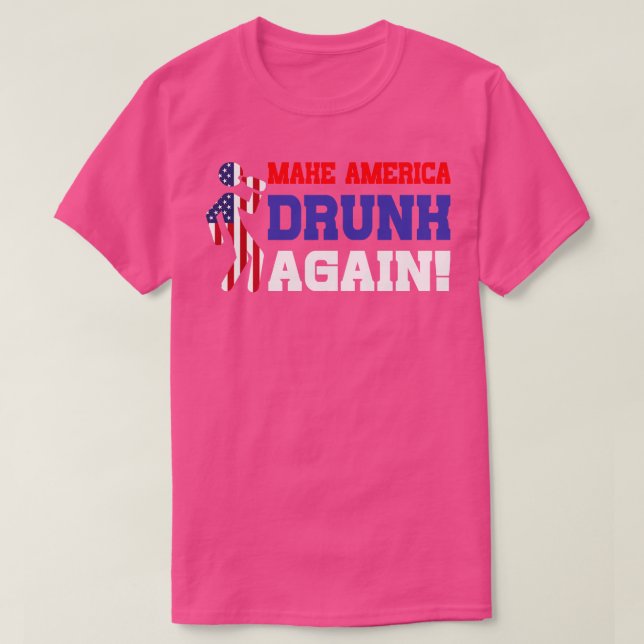 Drunk Again Funny Fourth of July Gift T-Shirt (Design Front)