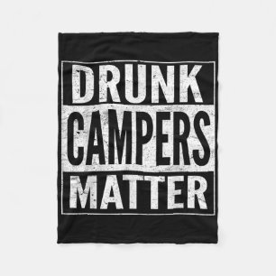 Drunk Campers Funny Drinking Camping Lover Fleece Blanket