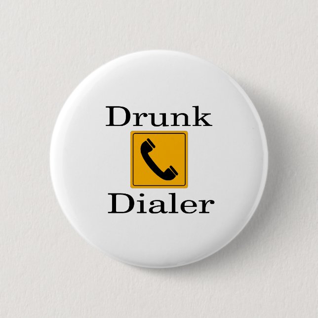 Drunk Dialer Button (Front)