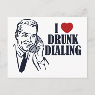 Drunk Dialing Postcard