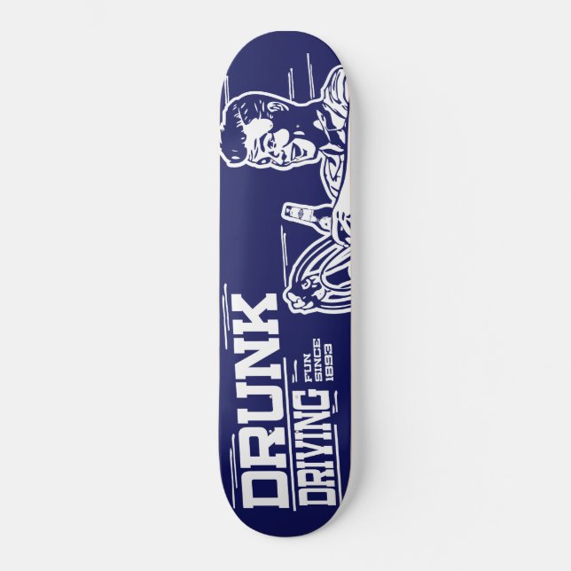 Drunk Driving Skateboard Deck (Front)