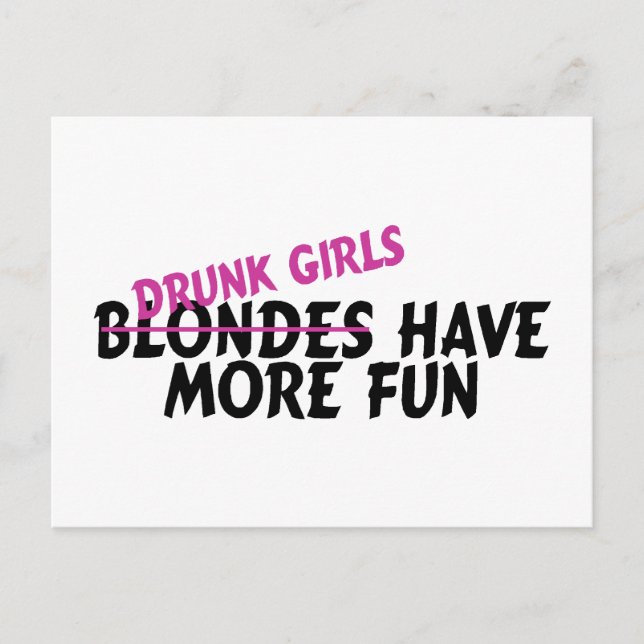 Drunk Girls Have More Fun Postcard (Front)