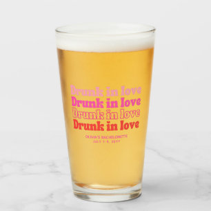 Drunk in Love Bachelorette Party Beer Glass Favor