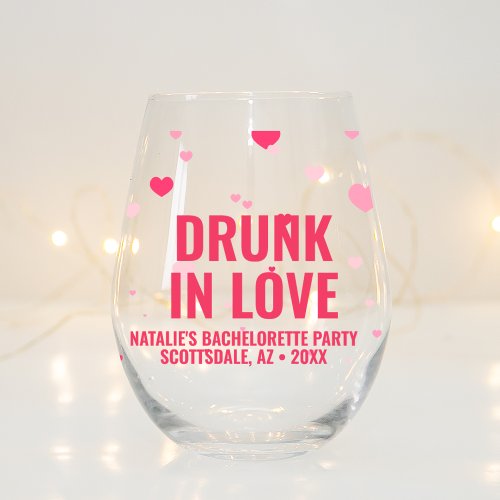 Drunk In Love Bachelorette Theme Custom Cocktail Stemless Wine Glass