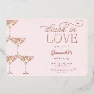 Drunk In Love Champagne Tower Pink Bachelorette Foil Invitation