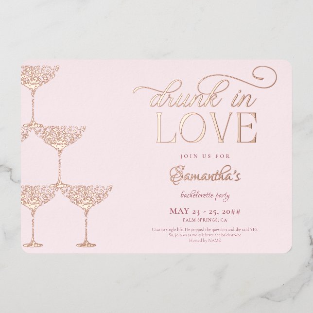 Drunk In Love Champagne Tower Pink Bachelorette Foil Invitation (Front)