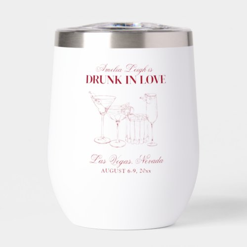 Drunk In Love Cocktails Bachelorette Weekend Thermal Wine Tumbler