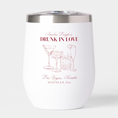 Drunk In Love Cocktails Bachelorette Weekend Thermal Wine Tumbler