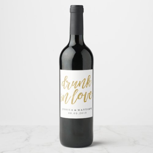 Drunk in love faux glitter gold hand lettering wine label