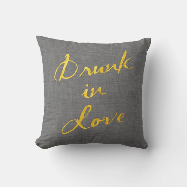 Drunk in Love Gold & Gray Linen Outdoor Pillow (Front)