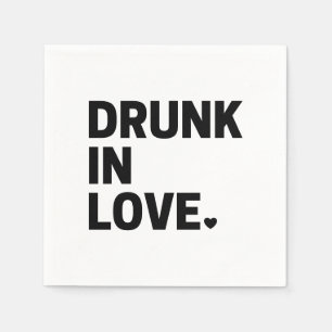 Drunk in Love Napkins