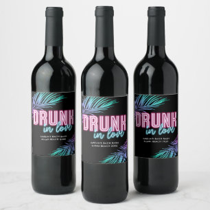 Drunk In Love Neon Blue & Pink Tropical Bach Wine Label