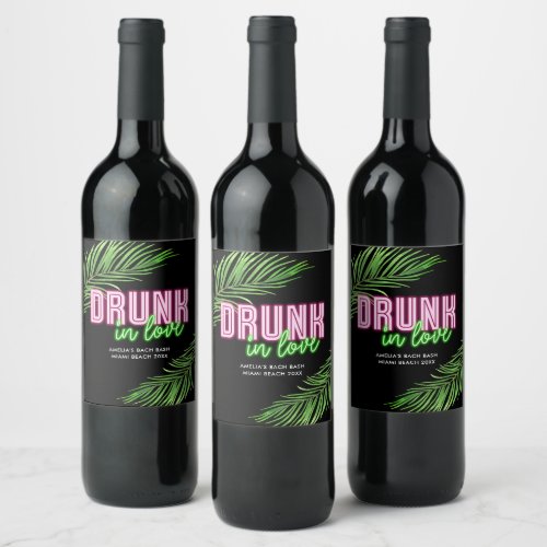 Drunk In Love Neon Green  Pink Tropical Bach Wine Label