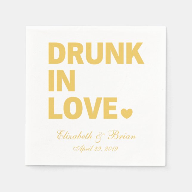 "Drunk in love" Personalized Golden Wedding Napkins (Front)
