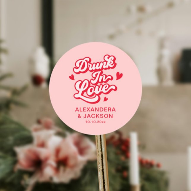 Drunk in Love Red and Pink Wedding Favor Classic Round Sticker (Creator Uploaded)