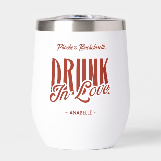 Drunk in Love Red Custom Bachelorette Wine Tumbler (Front)