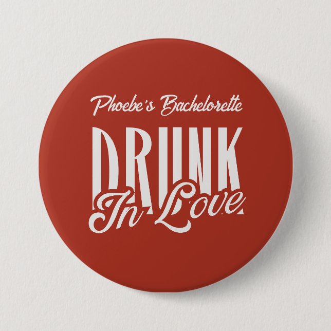 Drunk in Love Red Custom Name Bachelorette Retro Button (Front)