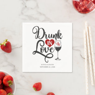 Drunk in Love Script Wedding Napkins