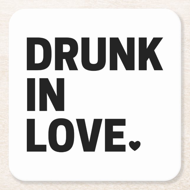 Drunk in Love Square Paper Coaster (Front)