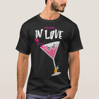 Drunk in love T-Shirt