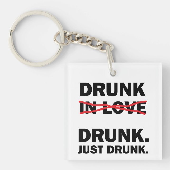 Drunk Keychain (Front)