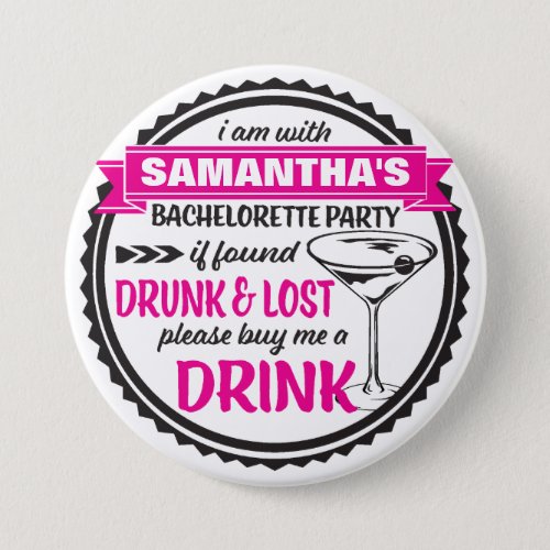 Drunk  Lost Bachelorette Party Buttons