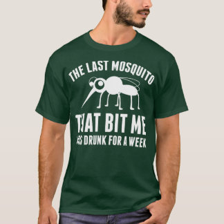 Drunk Mosquito 1 T-Shirt