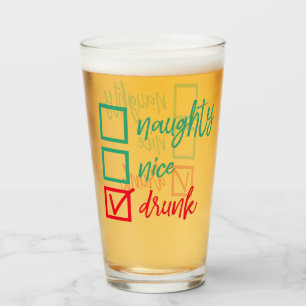 Drunk Not Naughty or Nice Funny Christmas Humor Glass