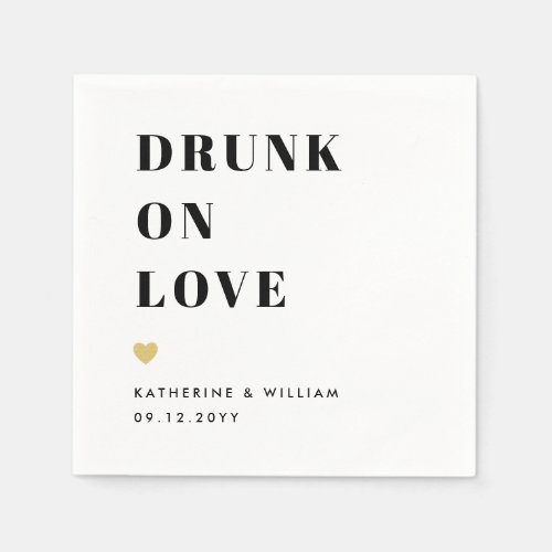 Drunk on Love Gold Heart Names Wedding Date Witty  Napkins