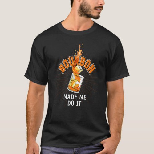 Drunk Scotch Whiskey Neat Drinker Alcohol  Bourbon T_Shirt