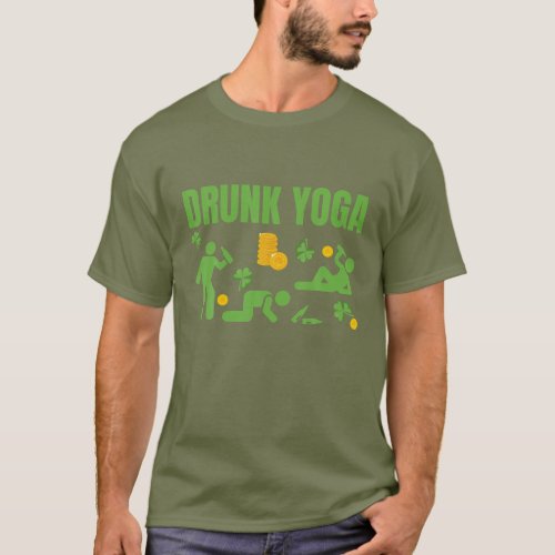 Drunk Yoga Happy St Patricks Day Irish Funny Drin T_Shirt