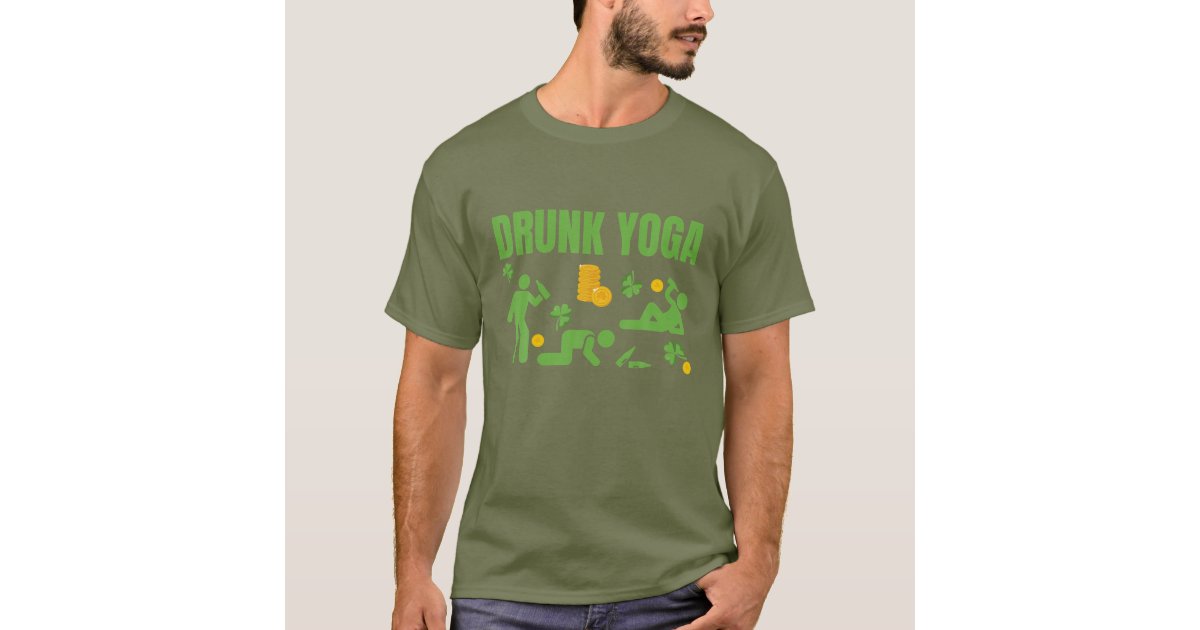 Irish Yoga T-Shirt Funny St. Patricks Day Irish Drunk - Irish Yoga St  Patricks Day - T-Shirt