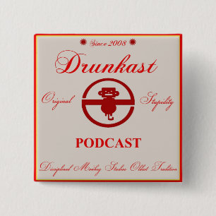 Drunkast Podcast Button