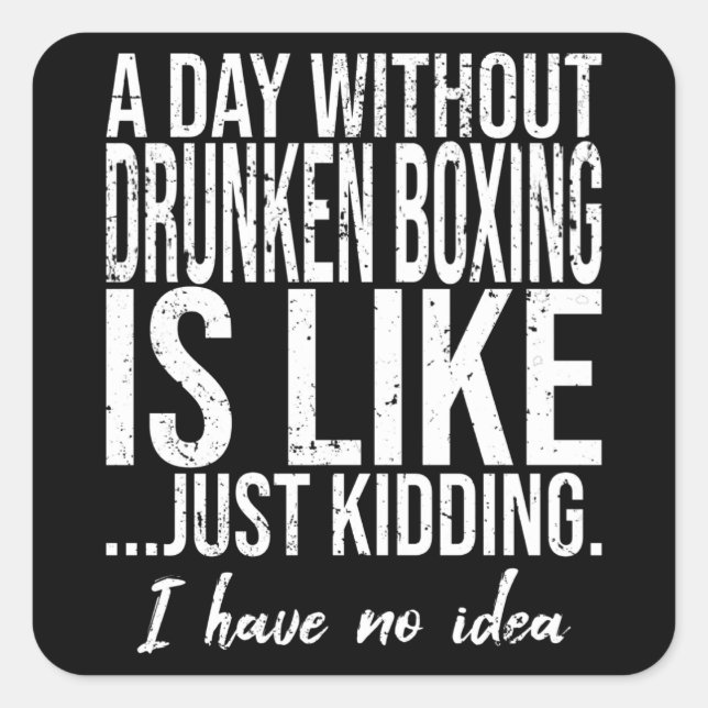 Drunken Boxing funny sports gift Square Sticker (Front)