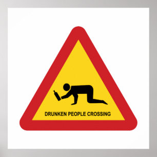 DRUNKEN PEOPLE CROSSING TRAFFIC SIGN