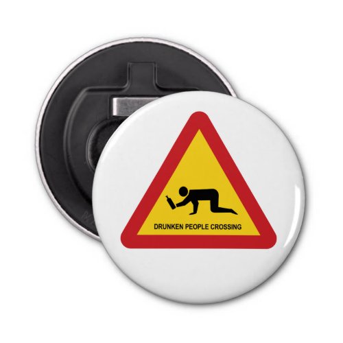 DRUNKEN PEOPLE CROSSING TRAFFIC SIGN BOTTLE OPENER