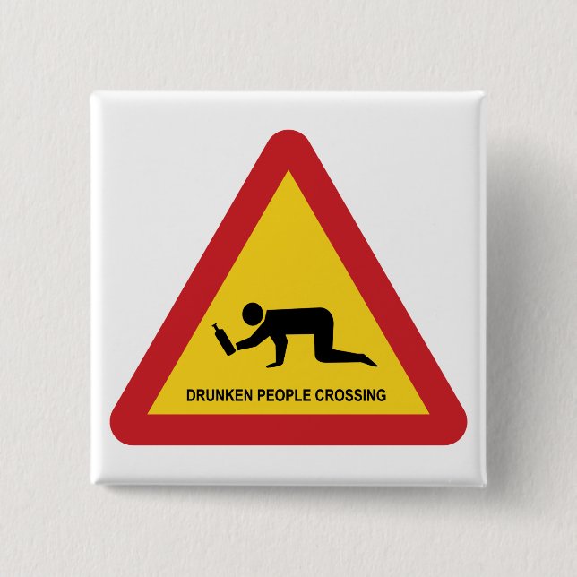 DRUNKEN PEOPLE CROSSING TRAFFIC SIGN BUTTON (Front)