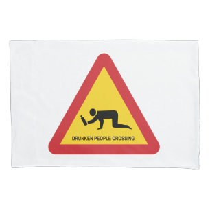DRUNKEN PEOPLE CROSSING TRAFFIC SIGN PILLOW CASE