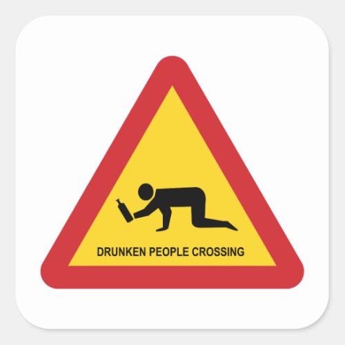 DRUNKEN PEOPLE CROSSING TRAFFIC SIGN SQUARE STICKER