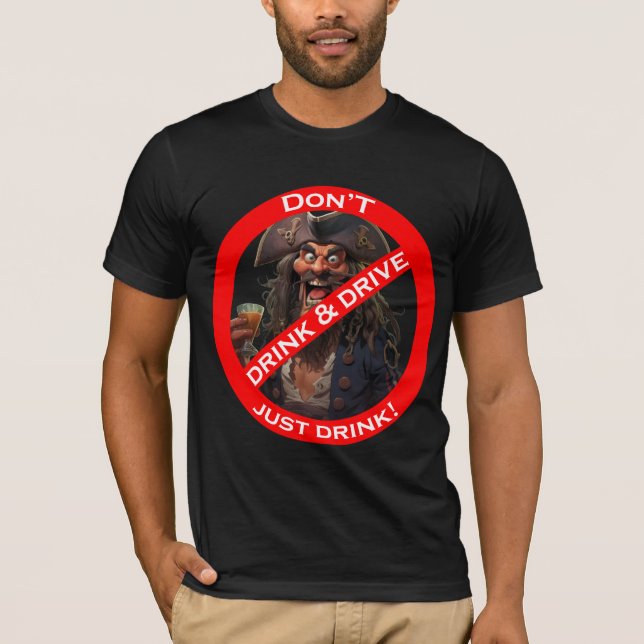 Drunken Pirate "Do Not" Sign Humor T-Shirt (Front)