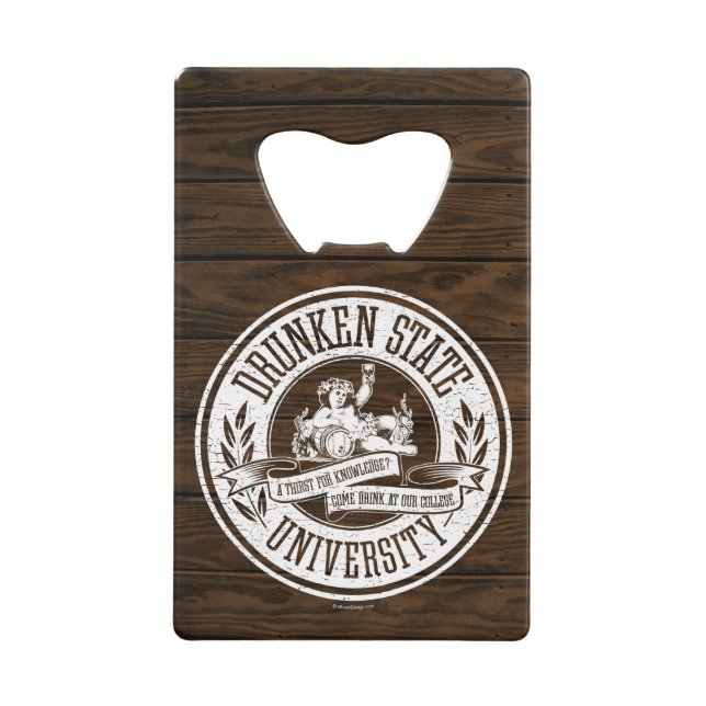 Drunken State University Credit Card Bottle Opener (Front)