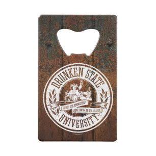 Drunken State University Credit Card Bottle Opener